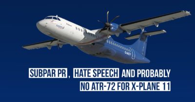 The debacle with the Milviz ATR 72 for X-Plane 11